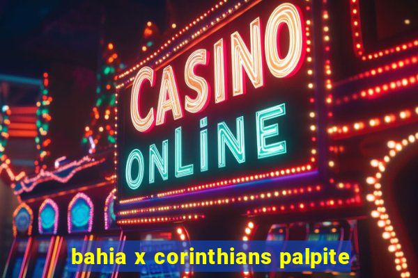 bahia x corinthians palpite